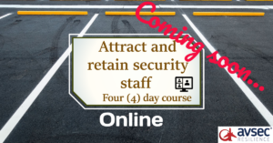 Attract and retain security staff - online - COMING SOON.....