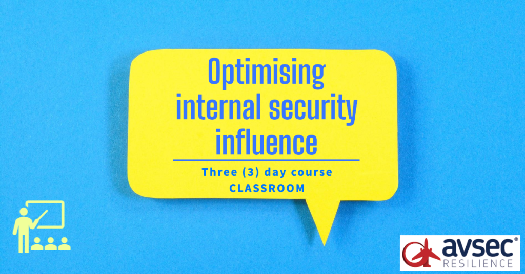 Optimising internal security influence - Classroom - three days